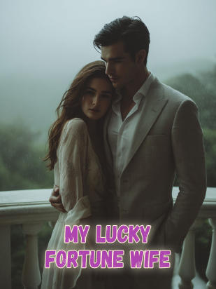 My Lucky Fortune Wife